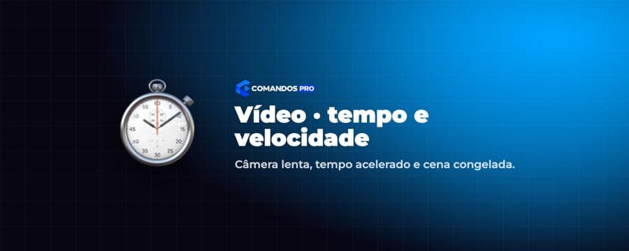 Vídeo: tempo e velocidade
